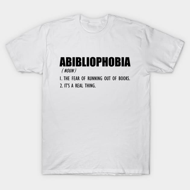 Book Lover - ABIBLIOPHOBIA Definition T-Shirt by KC Happy Shop